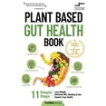 thumbnail image 1 of Pre-Owned Plant Based Gut Health Book: 11 Simple Steps to Lose Weight, Eliminate IBS, Gas & Bloating & Restore Your Health Paperback, 1 of 1