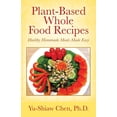 thumbnail image 1 of Plant-Based Whole Food Recipes: Healthy Homemade Meals Made Easy, (Paperback), 1 of 1