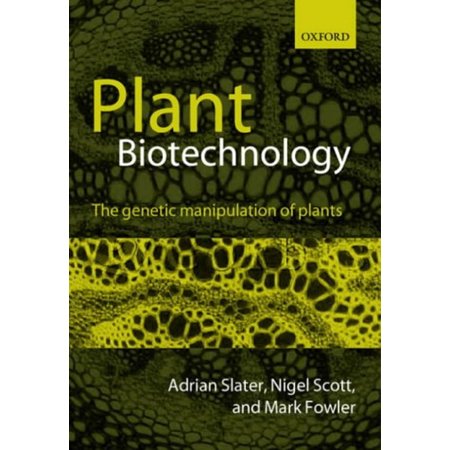 Pre-Owned Plant Biotechnology: The Genetic Manipulation of Plants (Paperback) 0199254680 9780199254682