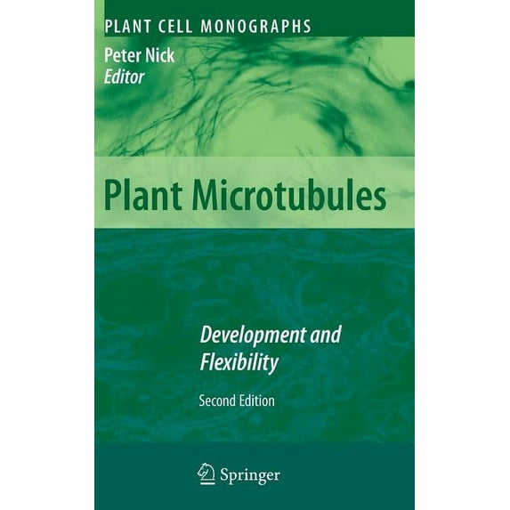Plant Cell Monographs Plant Microtubules: Development and Flexibility, Book 11, (Hardcover)