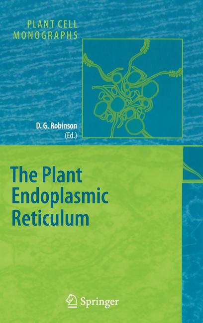 Plant Cell Monographs The Plant Endoplasmic Reticulum, Book 4 ...