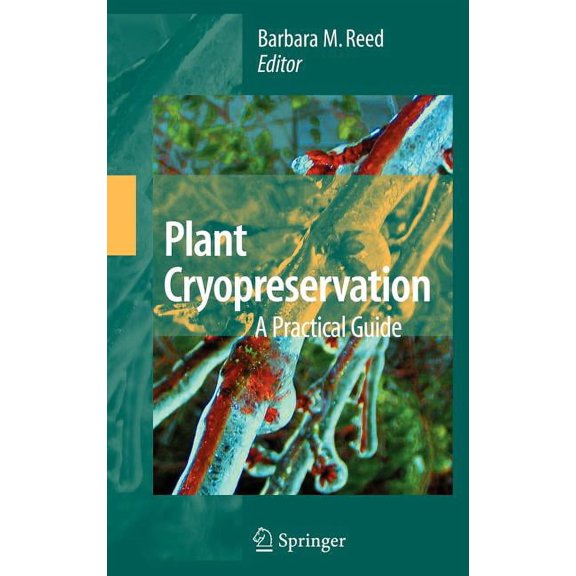 Plant Cryopreservation: A Practical Guide, (Hardcover)