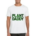 thumbnail image 1 of Plant Daddy Fresh Green Leaves Houseplant Gardener Funny T-Shirt, for men & women, up to size 5XL, 1 of 3