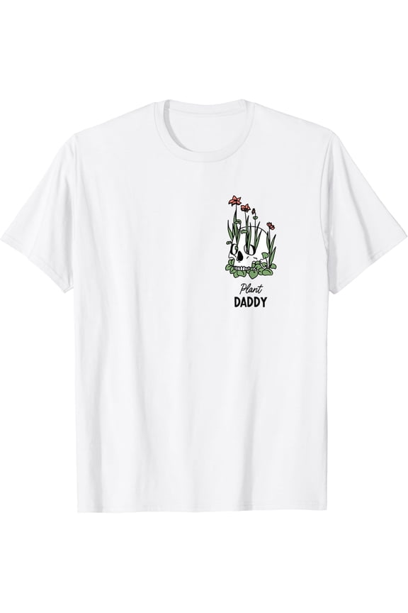 Plant Daddy Parenthood Botanical Plant Lover Garden T-Shirt