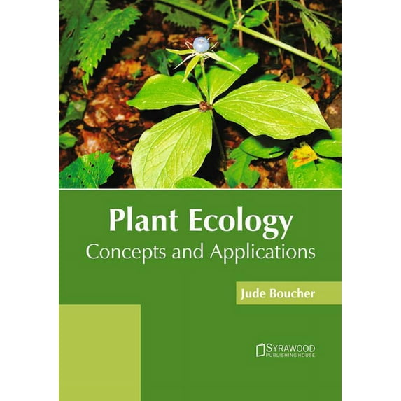 Plant Ecology: Concepts and Applications, (Hardcover)