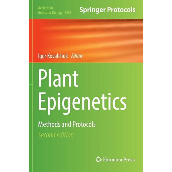 Plant Epigenetics: Methods and Protocols