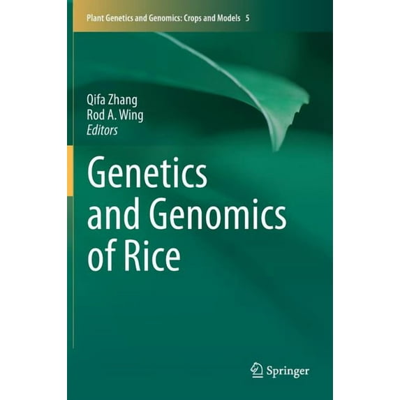 Plant Genetics and Genomics: Crops and M Genetics and Genomics of Rice, Book 5, (Hardcover)
