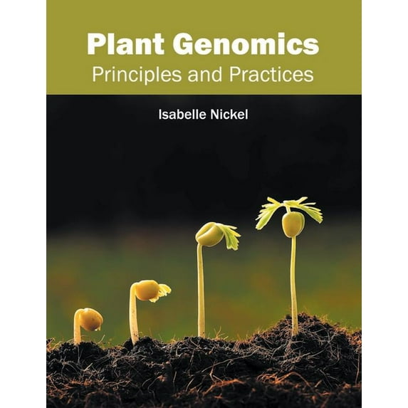 Plant Genomics: Principles and Practices, (Hardcover)
