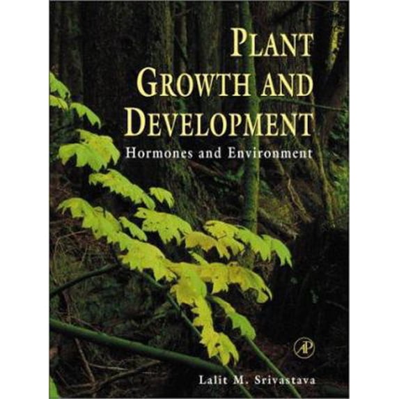 Pre-Owned Plant Growth and Development: Hormones and Environment (Hardcover) 012660570X 9780126605709