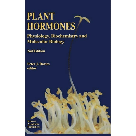 Plant Hormones: Physiology, Biochemistry and Molecular Biology, (Paperback)