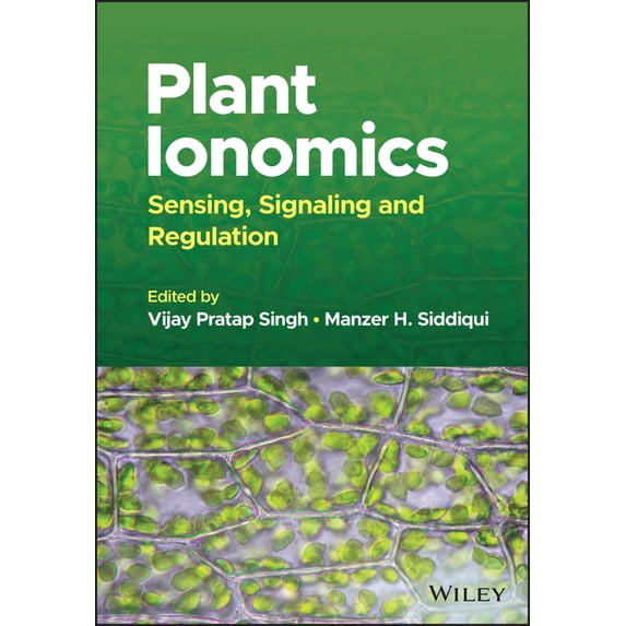 Plant Ionomics: Sensing, Signaling and Regulation, (Hardcover)