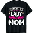 thumbnail image 1 of Plant Lady Cat Mom Plants and Cat Lover Mama Gardener Women T-Shirt, 1 of 4