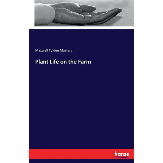 Plant Life on the Farm, (Paperback)
