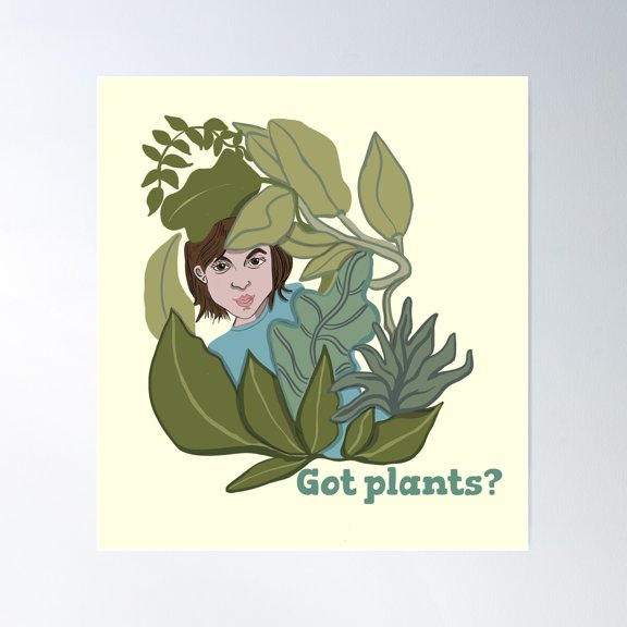 Plant Lover Got Plants Poster Wall Art, Modern Wall Decor For Living Room Bedroom, 8x12 UNFRAMED
