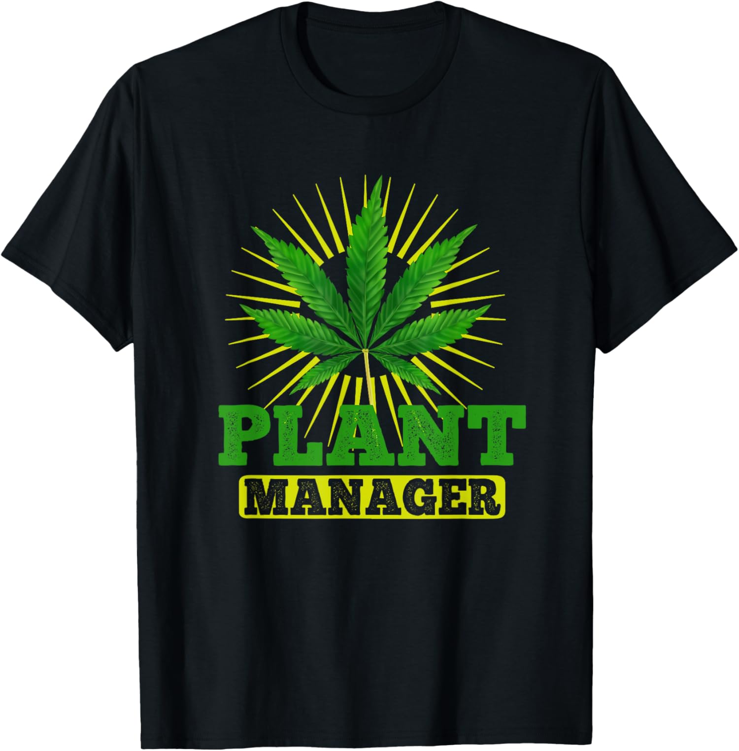 Plant Manager Weed Dispensary Store Manager Funny Pot TShirt