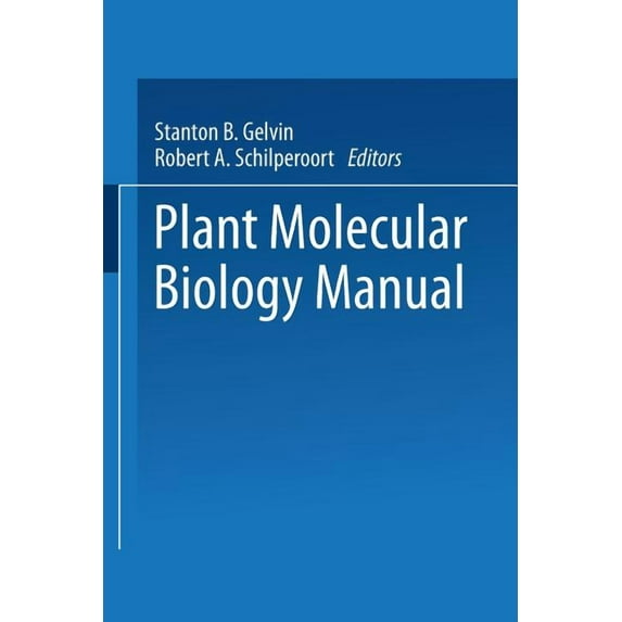 Plant Molecular Biology Manual, (Paperback)