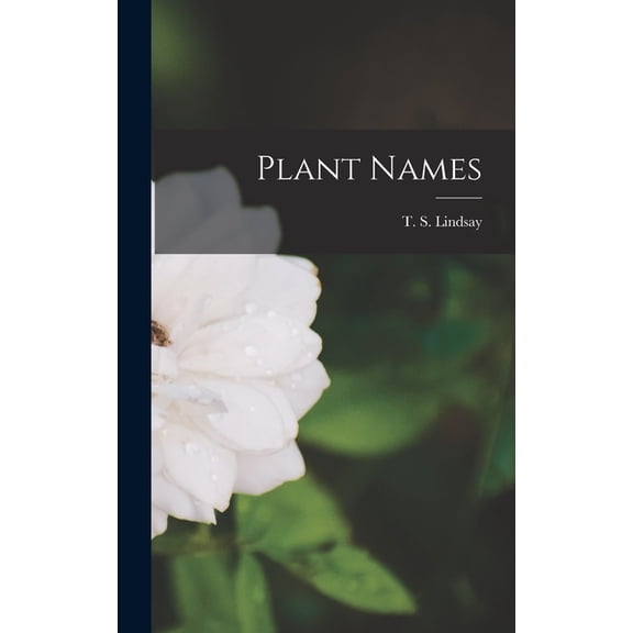 Plant Names, (Hardcover)