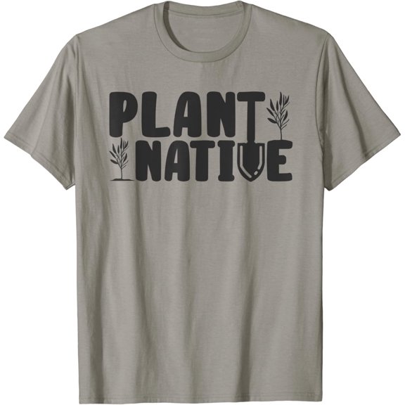 Plant Native Gardener Botanical Botany T-Shirt