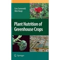 thumbnail image 1 of Plant Nutrition of Greenhouse Crops, (Hardcover), 1 of 1