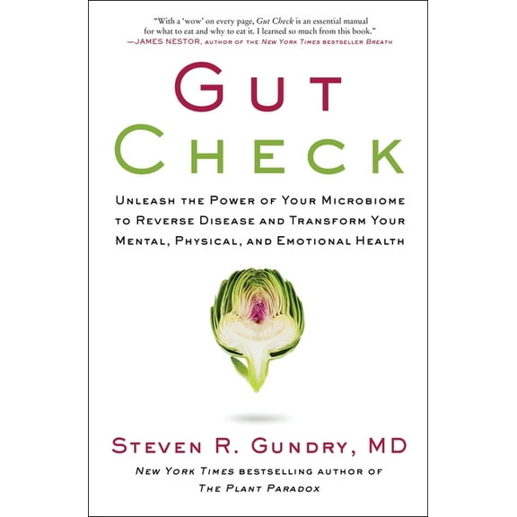 Plant Paradox Gut Check: Unleash the Power of Your Microbiome to Reverse Disease and Transform Your Mental, Physical, and Emotional He, Book 7, (Hardcover)