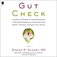thumbnail image 1 of Plant Paradox: Gut Check: Unleash the Power of Your Microbiome to Reverse Disease and Transform Your Mental, Physical, and Emotional Health (Audiobook), 1 of 1