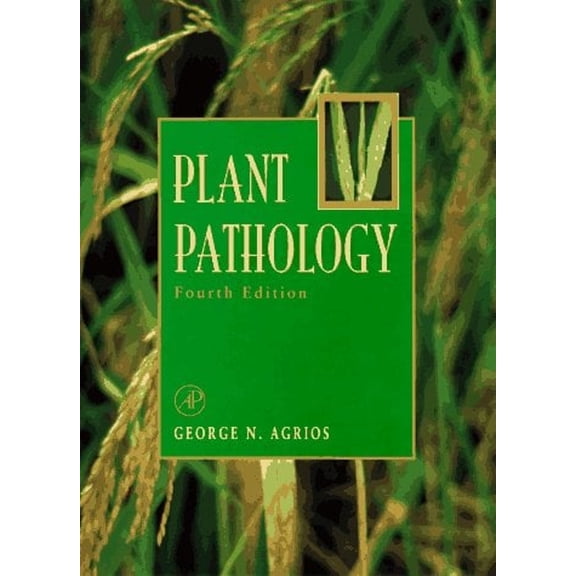 Pre-Owned Plant Pathology, Fourth Edition (Hardcover) 0120445646 9780120445646