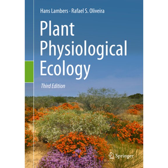 Pre-Owned Plant Physiological Ecology (Hardcover 9783030296384) by Hans Lambers, Rafael S Oliveira