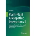 thumbnail image 1 of Plant-Plant Allelopathic Interactions II: Laboratory Bioassays for Water-Soluble Compounds with an Emphasis on Phenolic , (Paperback), 1 of 4