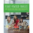 thumbnail image 1 of Plant-Powered Families: Over 100 Kid-Tested, Whole-Foods Vegan Recipes, (Paperback), 1 of 1