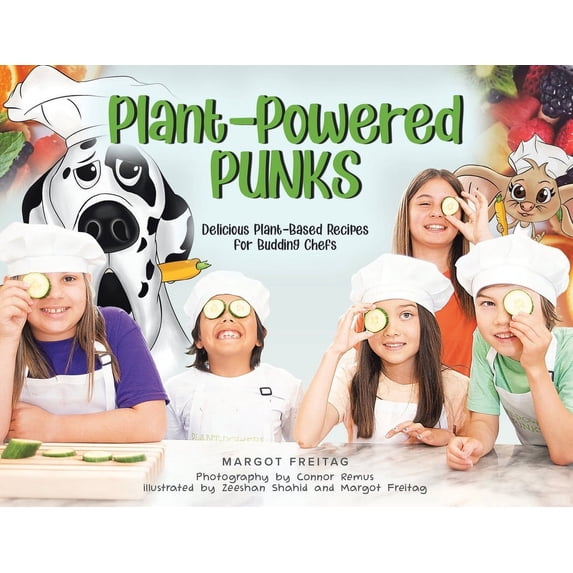 Plant-Powered Punks: Delicious Plant-Based Recipes for Budding Chefs, (Paperback)