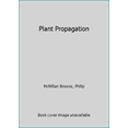 thumbnail image 1 of Pre-Owned Plant Propagation (The Simon and Schuster Step-by-Step Encyclopedia of Practical Gardening) (Unknown) 0855331461 9780855331467, 1 of 1