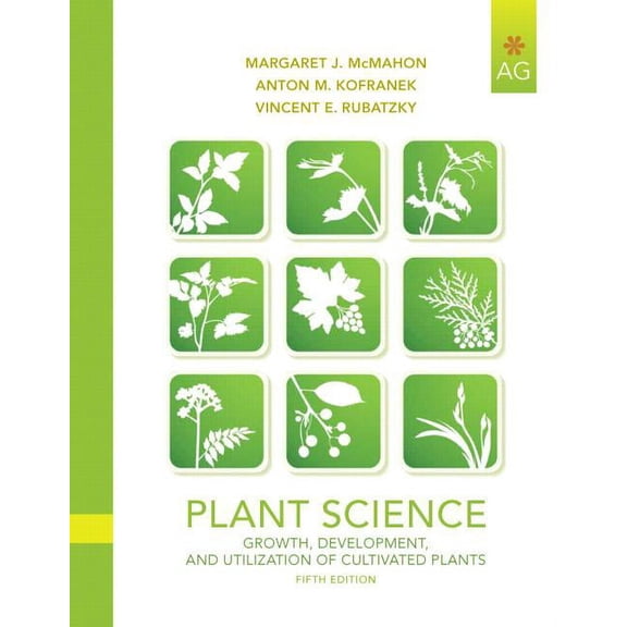 Pre-Owned Plant Science: Growth, Development, and Utilization of Cultivated Plants (5th Edition)