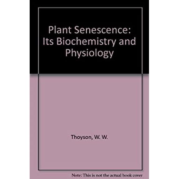 Pre-Owned Plant Senescence : Its Biochemistry and Physiology 9780943088105 Used