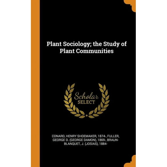 Plant Sociology; The Study of Plant Communities Hardcover