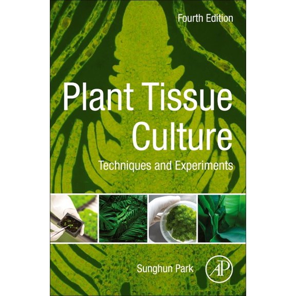 Plant Tissue Culture: Techniques and Experiments, (Paperback)