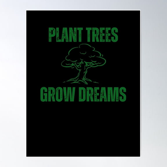 Plant Trees, Grow Dreams Poster Wall Art, Modern Wall Decor For Living Room Bedroom, 24x36 UNFRAMED