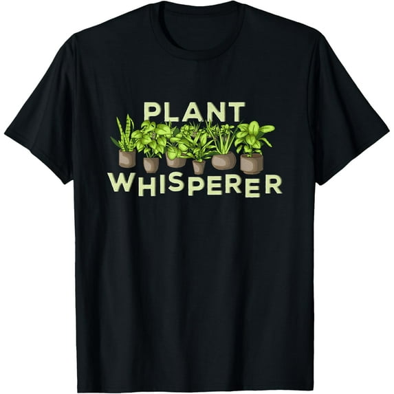 Plant Whisperer Florist Joke: Funny Gardening / Gardener Pun T-ShirtMen's and women's gift, black and white T-shirt, size: Extra large S-4XL