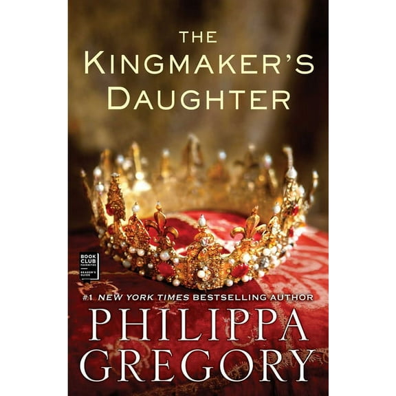 Plantagenet and Tudor Novels The Kingmaker's Daughter, (Paperback)