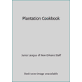 thumbnail image 1 of Pre-Owned Plantation Cookbook: Junior League of New Orleans (Hardcover) 0963192507 9780963192509, 1 of 1