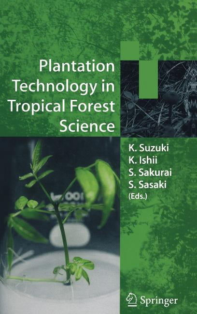 Plantation Technology in Tropical Forest Science, (Hardcover)