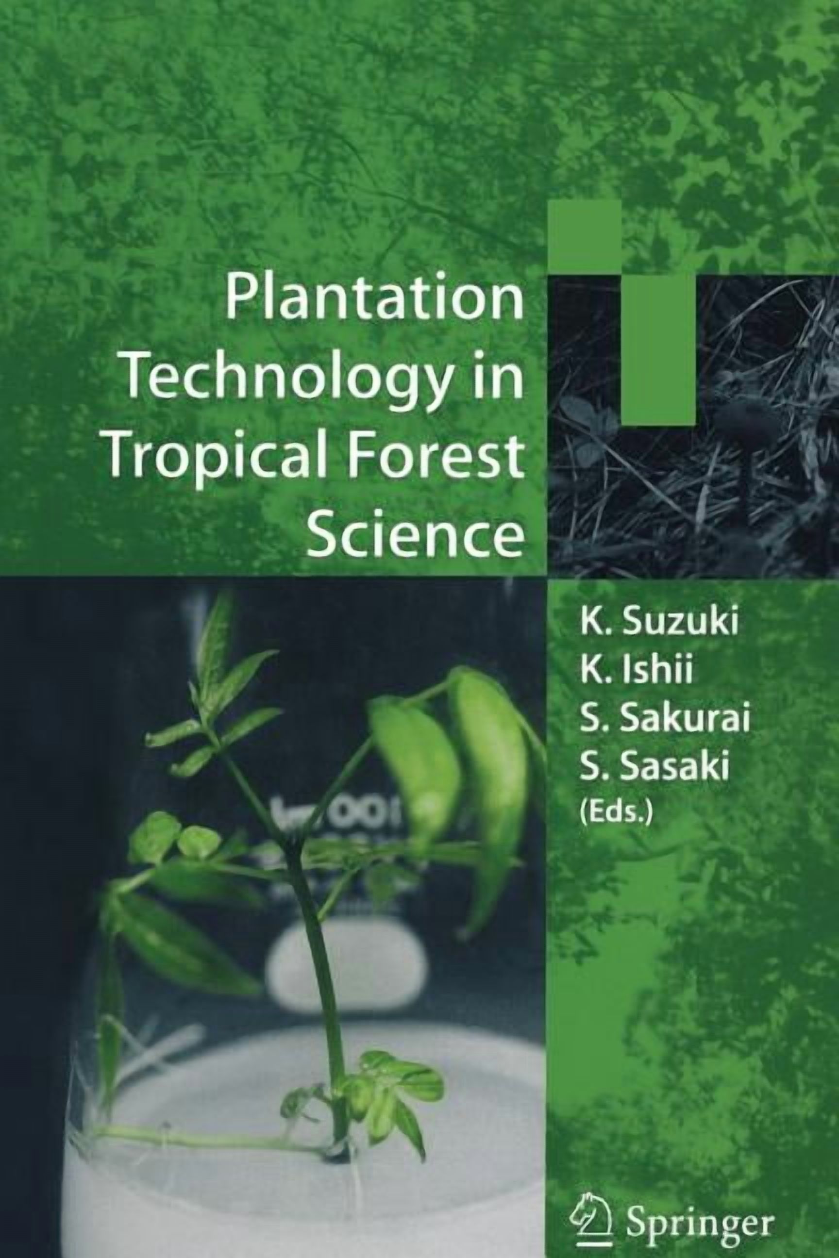 Plantation Technology in Tropical Forest Science, (Paperback)