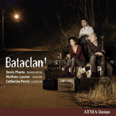 Plante,Denis / Lussier,Mathieu / Perrin,Catherine - Bataclan! - CD