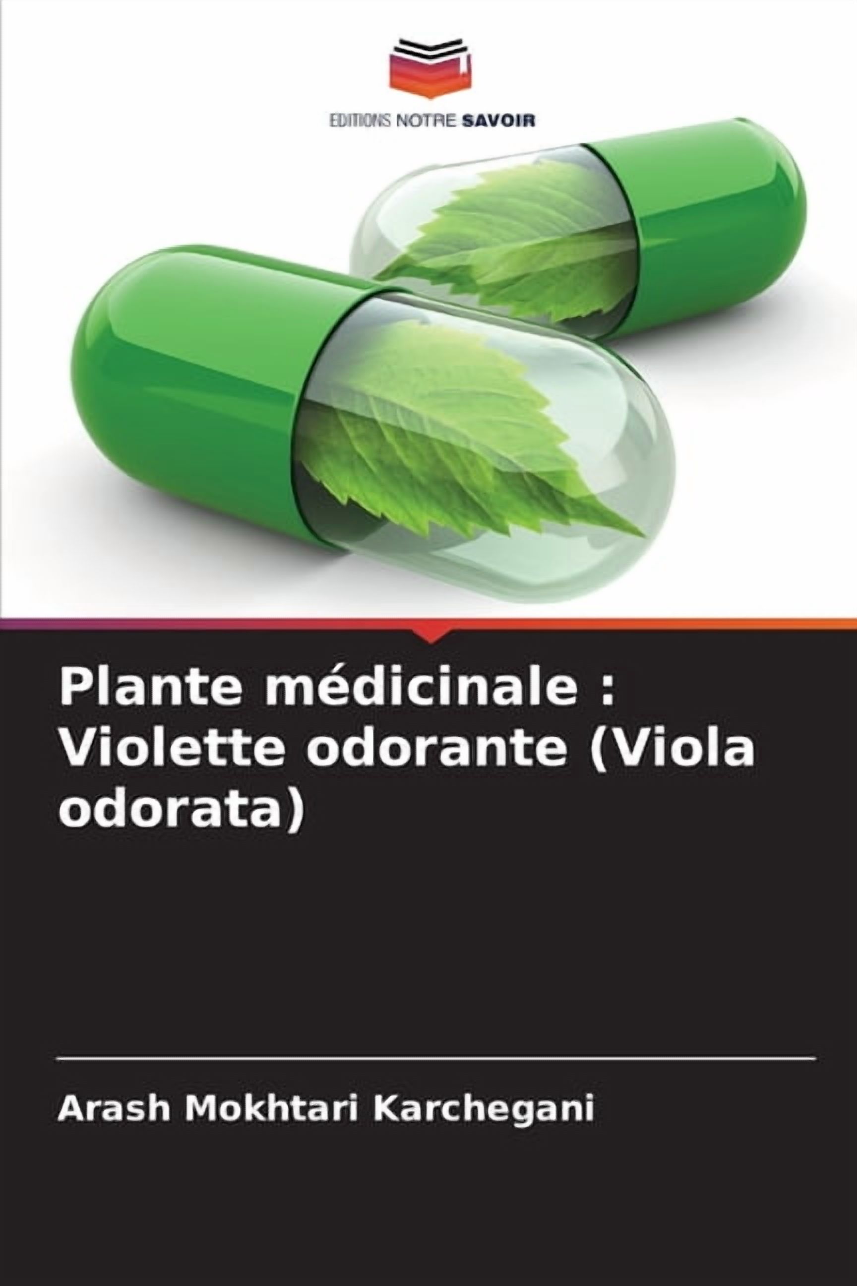 Plante mÃ©dicinale: Violette odorante (Viola odorata), (Paperback)