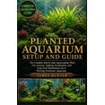 Photo inspiration: Planted Aquarium Setup And Guide The Complete Step By Step Photo Inspiration