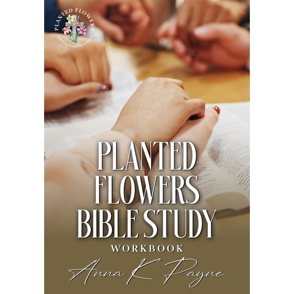 Planted Flowers Christian Suspense Planted Flowers Bible Study Workbook, (Paperback)
