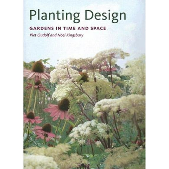 Pre-Owned Planting Design: Gardens in Time and Space (Hardcover) 0881927406 9780881927405