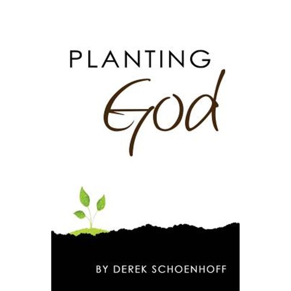 Pre-Owned Planting God (Paperback) 0991111273 9780991111275