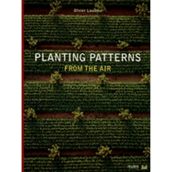 Pre-Owned Planting Patterns : From the Air (Hardcover)