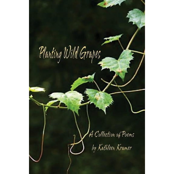 Planting Wild Grapes (Paperback)