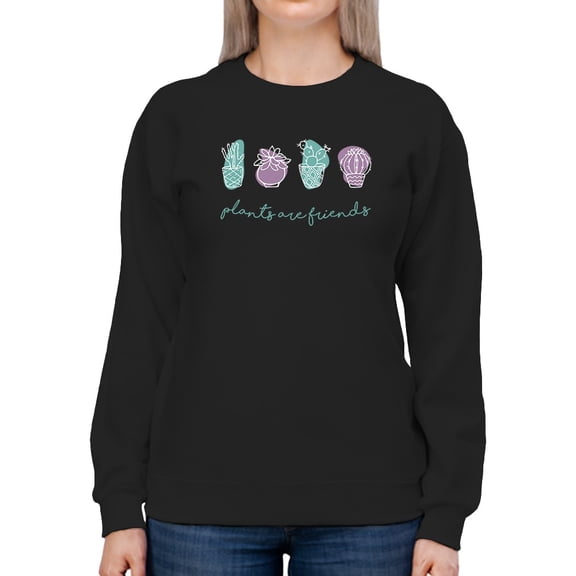 Plants Are Friends Design Sweatshirt Women -GoatDeals Designs, Female Small